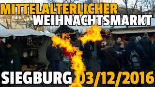 ✔MITTELALTERLICHER WEIHNACHTSMARKT Siegburg 2016 [upl. by Arutnev107]