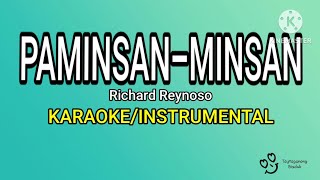 PAMINSANMINSAN  KARAOKEINSTRUMENTAL Richard Reynoso [upl. by Eikcaj199]