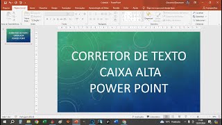 COMO CORRIGIR TEXTO CAIXA ALTA NO POWER POINT [upl. by Micky988]