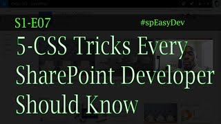 S1E07 5 CSS Tricks Every SharePoint Developer Should Know  SharePoint angularJS [upl. by Adnohryt]