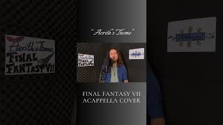 Aeriths Theme Acappella Cover  FINAL FANTASY VII  finalfantasy cover videogames singer [upl. by Ahseki]