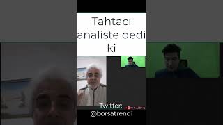 Tahtacı yayına bağlanıp analiste dedi ki [upl. by Jaclyn]