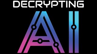 Decrypting AI [upl. by Plante263]