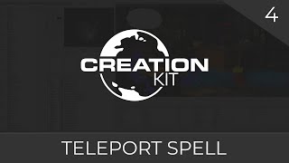 Creation Kit Scripting Teleport Spell 04 [upl. by Natsirk570]