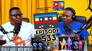 EPISODE 533  Mayibuye Mandela Zizi Kodwa  Joseph Dary Apology Who TF Did I Marry Musa Mseleku [upl. by Evelunn]