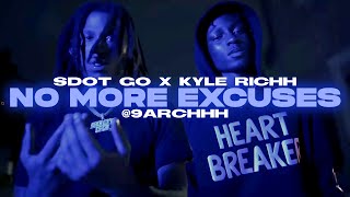 Sdot Go x Kyle Richh  No More Excuses [upl. by Wyatt]