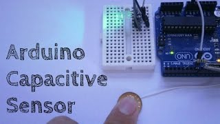 Arduino Capacitive Sensor In LESS THAN 2 MINUTES [upl. by Allen]