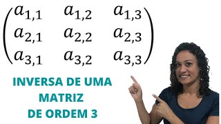 INVERSA DE UMA MATRIZ DE ORDEM 3 [upl. by Nauqet]