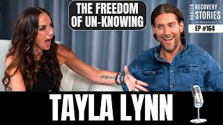 The Freedom of UnKnowing feat Tayla Lynn  Rooted Recovery Stories Podcast Ep 164 [upl. by Rahal]