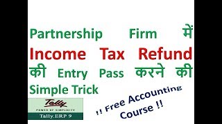 Income Tax Refund entry in Tally ERP9  How to pass entry for income tax refund in tally erp9 [upl. by Charpentier432]