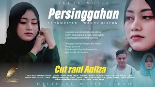 Cut Rani  Persinggahan Official Music Video [upl. by Alber]