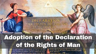 26th August 1789 Adoption of the Declaration of the Rights of Man by Constituent Assembly [upl. by Alaj]