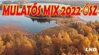 Mulatós Mix 2022 Ősz  Magyar Mulatós Mix 2023  Legpörgősebb Részeges Mulatós Zenék [upl. by Snyder444]