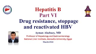 Hepatitis B Part VI Drug resistance stoppage and reactivated HBV [upl. by Andriana88]