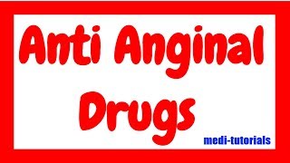 Anti Anginal Drugs  Medi tutorials [upl. by Prebo]