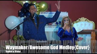 WaymakerSinachAwesome God Medley  Daniel amp Stacy [upl. by Ailahk747]