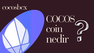 cocosbcx COCOS coin nedirâ‰ï¸ [upl. by Aiclef]