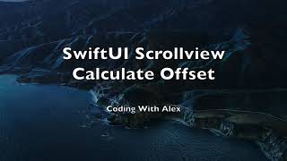 SwiftUI  ScrollView  How to calculate a ScrollView offset  iOS  Xcode [upl. by Atilrak]