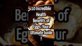 10 Incredible Health Benefits of Eggs Your Ultimate Guide health healthyfood [upl. by Doughty]