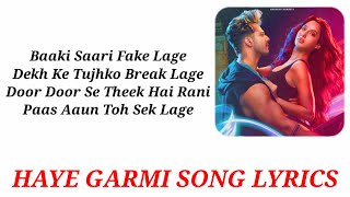 HAYE GARMI FULL SONG LYRICS ll BadshahNeha Kakkar ll Garmi Song Lyrics [upl. by Bang382]