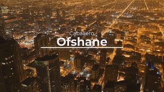 Caballero  Ofshane 23 [upl. by Coster]