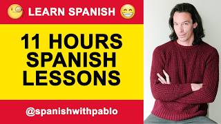 11 HOURS of Spanish lessons expressionsverbsvocabulary idioms amp more Learn Spanish With Pablo [upl. by Spalding]