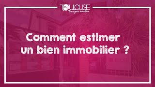 Comment estimer son bien immobilier [upl. by Ahsart]