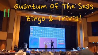 1916 Quantum Of The Seas Cruise  Bingo amp Trivia [upl. by Ariadne]