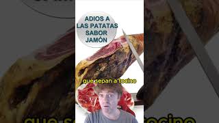 🐖 ADIOS A LAS PATATAS SABOR JAMÓN [upl. by Kecaj]