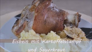 Eisbein mit Kartoffelstampf und Sauerkraut [upl. by Audie]