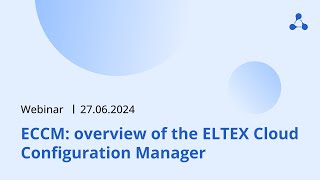 ECCM overview of the ELTEX Cloud Configuration Manager [upl. by Leidba]