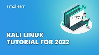 Kali Linux Tutorial For 2022  Beginner’s Guide to Kali Linux  Kali Linux Explained  Simplilearn [upl. by Anoli405]