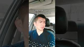 Cuando quieren que trabaje el fin de semana😱🥺parati comedia humor funnyclip [upl. by Tut]