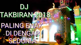 Dj Takbiran 2019 Enak di Dengar Sedunia [upl. by Thayer]