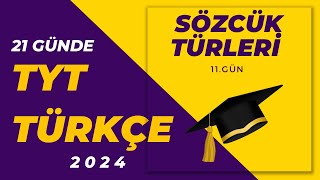 14 Sözcük Türleri  21 GÜNDE TYT TÜRKÇE KAMPI [upl. by Llezom381]