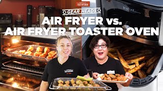 Should You Get an Air Fryer or an Air Fryer Toaster Oven  Gear Heads [upl. by Notreb]