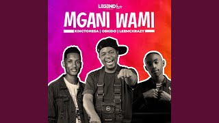 Mngani Wami [upl. by Danita861]