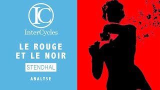 Le Rouge et Le Noir  Partie 2  Analyse  InterCycles [upl. by Atsocal266]