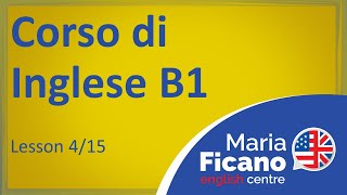 Corso di Inglese B1  Lezione 415 [upl. by Cychosz]