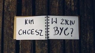 Kim chcesz w życiu być [upl. by Odnumyar228]