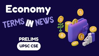 ⚡️Most Important Economy Terms in News 🔥 UPSC CSE  PRELIMS 2024 📚 [upl. by Swigart955]