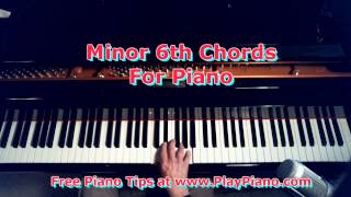 Minor 6th Chords For Piano  A Very Unique Sound [upl. by Markos483]