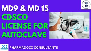 CDSCO License for Autoclave Manufacturing and Import  MD9 amp MD15  Pharmadocx Consultants [upl. by Bohs712]