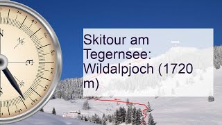 Skitour am Tegernsee Wildalpjoch 1720 m bs Skitour mittel [upl. by Noroj523]