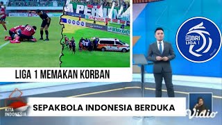 innalillahi 😭Liga1 Memakan Korban❗Sepakbola indonesia Kembali Berduka [upl. by Kleper]