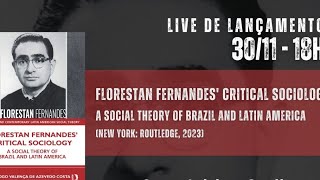 Lançamento de livro Florestan Fernandes Critical Sociology [upl. by Nytsirc]