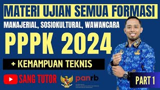 PART 1 4 MATERI UJIAN CAT PPPK 2024  MANAJERIAL SOSIOKULTURAL WAWANCARA amp TEKNIS [upl. by Robi807]