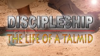 DISCIPLESHIP The Life of a Talmid discipleship yeshua [upl. by Baptiste]