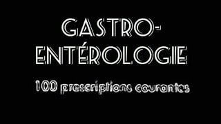 Ordonnances type en Gastrologie entérologie [upl. by Woodcock]