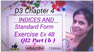 D3 CHAPTER 4 Ex 4b Q12 part b Indices and Standard Form [upl. by Gradeigh]